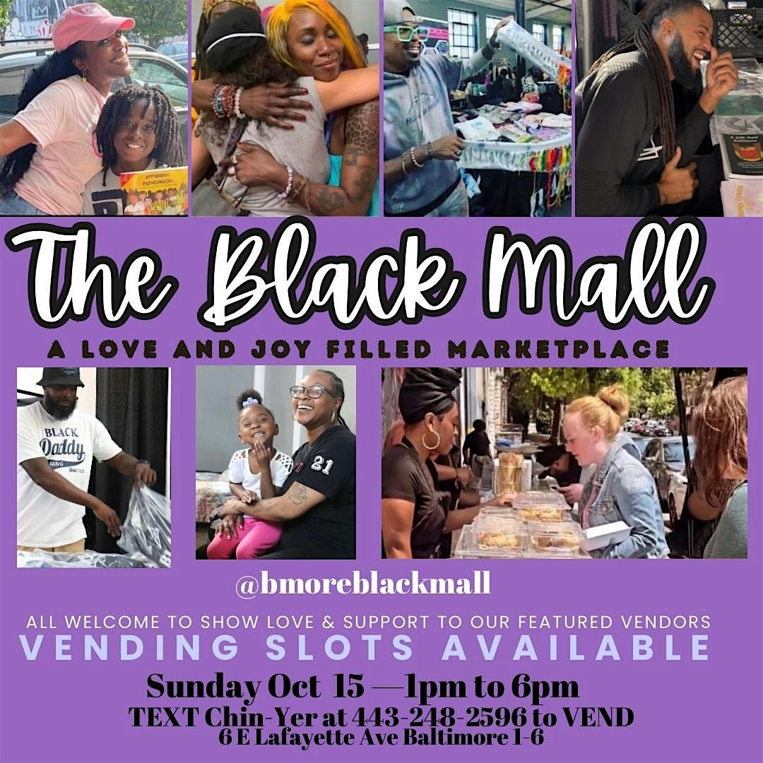 THE BLACK MALL SUNDAY - A Love and Joy Filled Marketplace, 20 July | Event in Baltimore | AllEvents