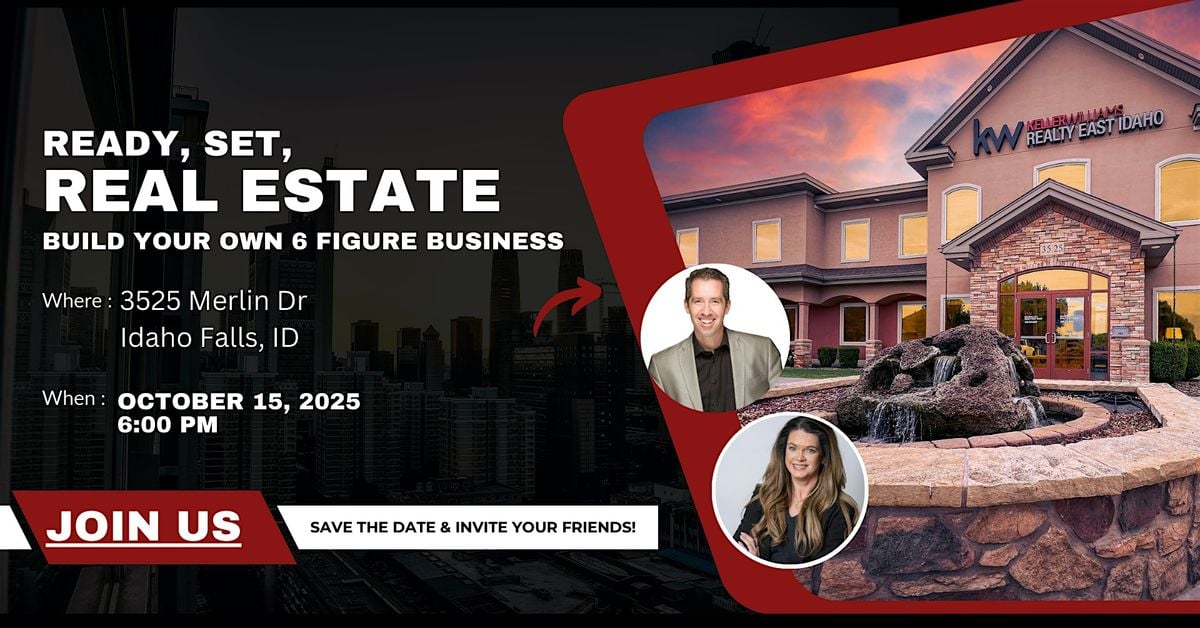 Ready, Set, Real Estate: Build Your Own 6 Figure Business, 15 October | Event in Idaho Falls | AllEvents