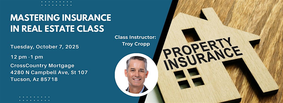 Mastering Insurance Lunch & Learn, 7 October | Event in Tucson | AllEvents