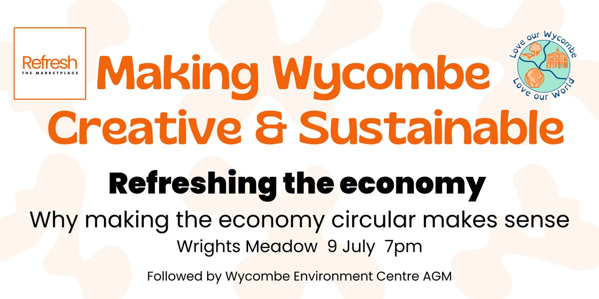 Making Wycombe Creative & Sustainable, 9 July | Event in High Wycombe | AllEvents