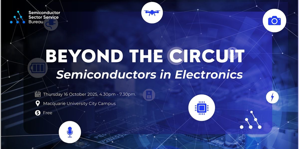 Beyond the Circuit: Semiconductors in Electronics, 16 October | Event in Sydney | AllEvents