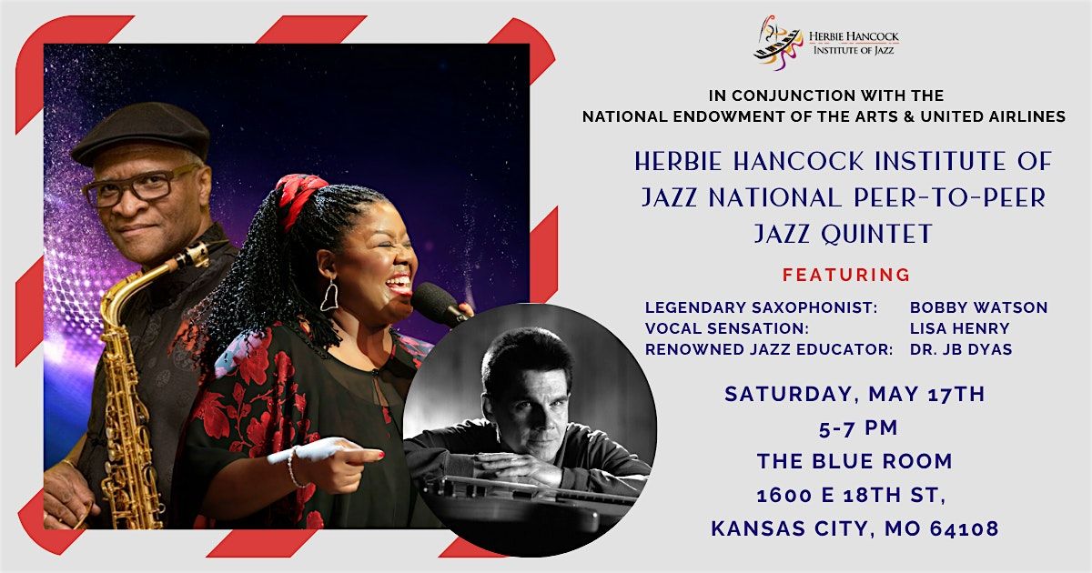 Herbie Hancock Institute of Jazz National Peer-To-Peer Jazz Quintet, 17 May | Event in Kansas City | AllEvents