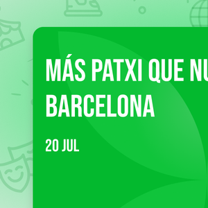 Más Patxi Que Nunca en Barcelona