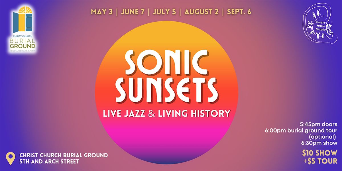 Sonic Sunsets: Concert and Tour Series | Event in Philadelphia | AllEvents