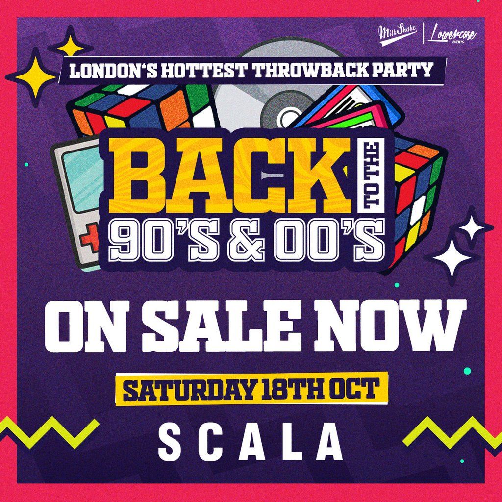 Back To The 90'S & 00'S: Throwback Session, 18 October | Event in London | AllEvents