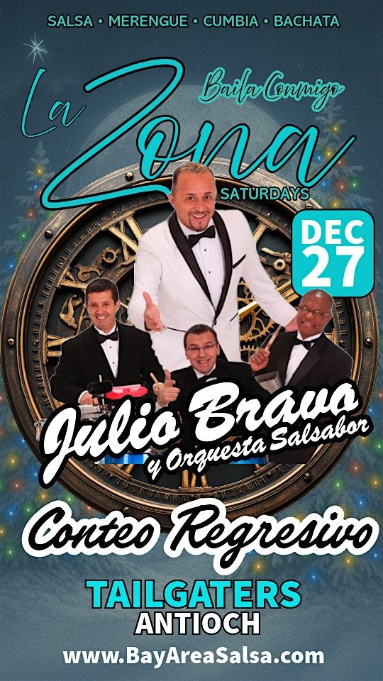 Julio Bravo y Su Orquesta Salsabor Dec 27 at Tailgaters for La Zona, 27 December | Event in Antioch | AllEvents