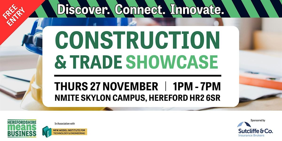 Herefordshire Construction & Trade Showcase 2025 Visitor Ticket, 27 November | Event in Hereford | AllEvents