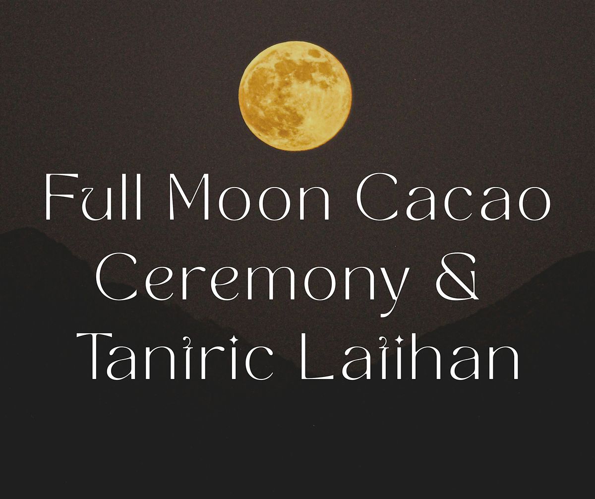 Full Moon Cacao Ceremony & Tantric Latihan, 11 July | Event in Phoenix | AllEvents