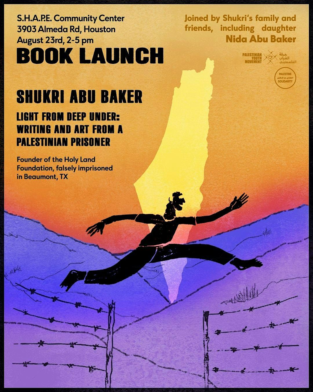 Book Launch for Shukri Abu Baker, Palestinian Prisoner, 23 August | Event in Houston | AllEvents