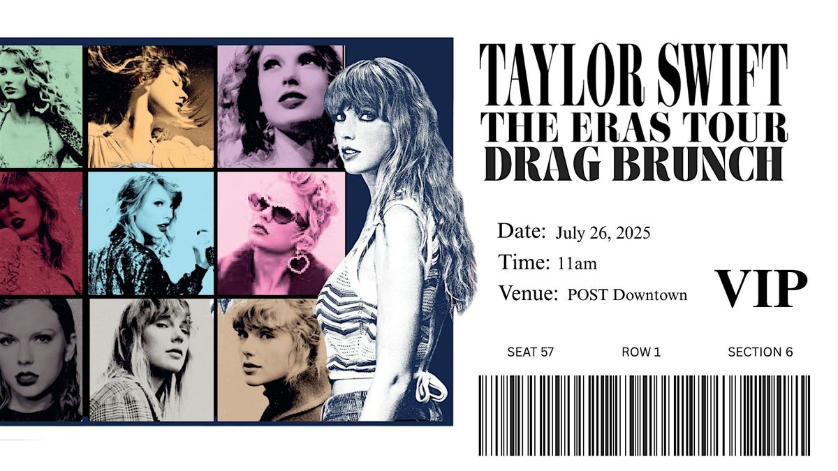 DRAG ME THROUGH THE ERAS (Taylor Swift Drag Brunch Experience), 26 July | Event in Mobile | AllEvents