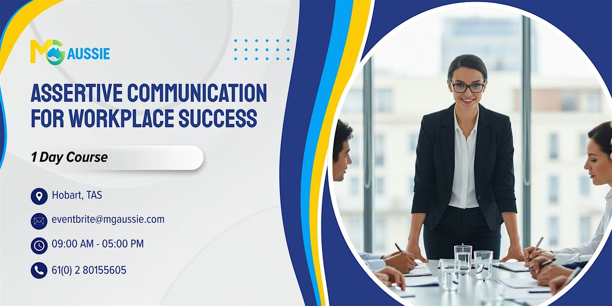 Assertive Communication for Workplace Success – 1 Day Course | Hobart, 19 November | Event in Hobart | AllEvents