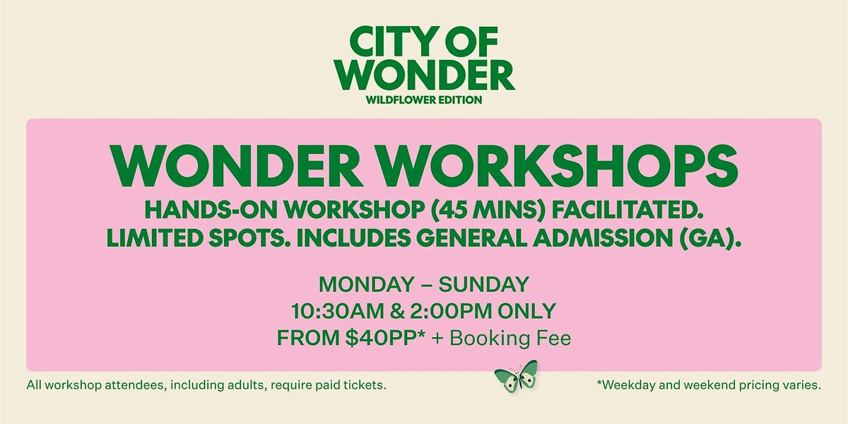 City of Wonder: Wildflower Edition - Wonder Workshops @ The Garden Gallery, 19 December | Event in Sydney