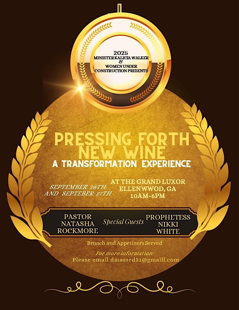 Pressing Forth New Wine-A Transformation Experience, 26 September | Event in Ellenwood | AllEvents