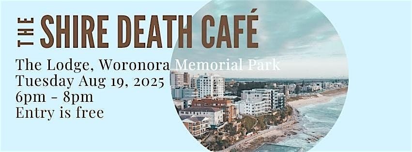 The Shire Death Cafe, 19 August | Event in Sutherland | AllEvents