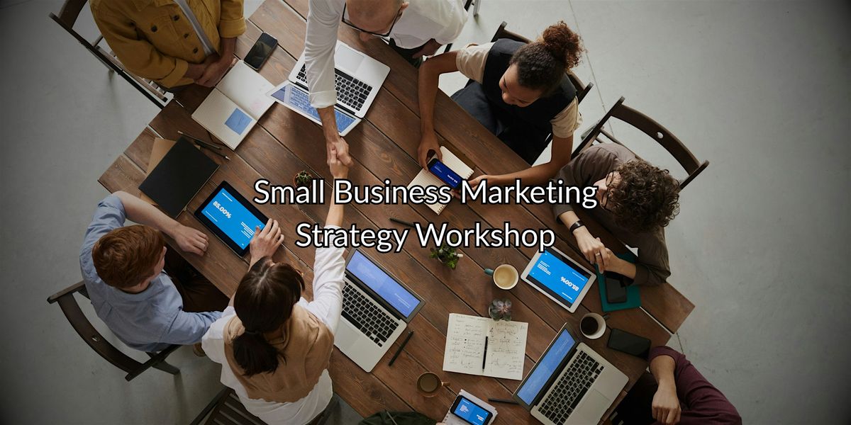 Small Business Marketing Strategy Workshop, 27 June | Event in Wheaton | AllEvents