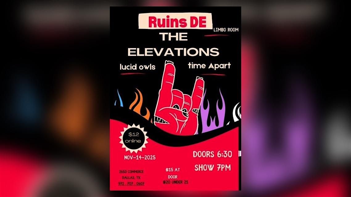 The Elevations w/ Lucid Owls + Time Apart, 14 November | Event in Dallas | AllEvents