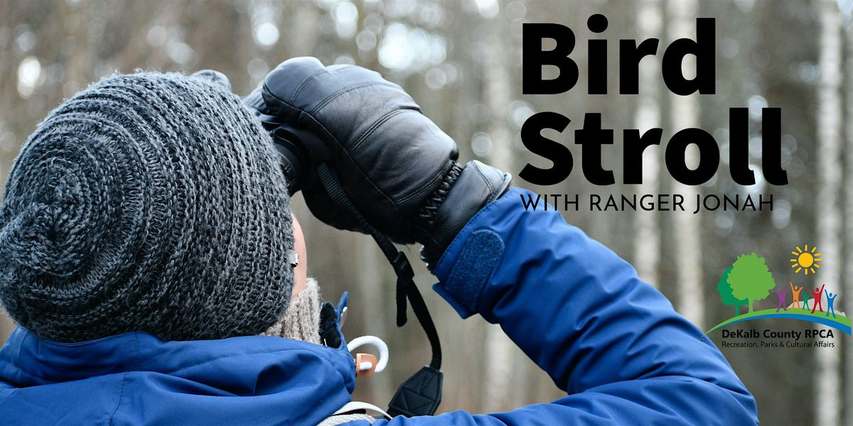 Bird Stroll with Ranger Jonah, 20 November | Event in Decatur | AllEvents