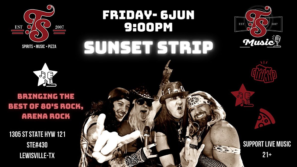Sunset Strip (best of 80's and Arena Rock) - LIVE at Ts | Event in Lewisville | AllEvents