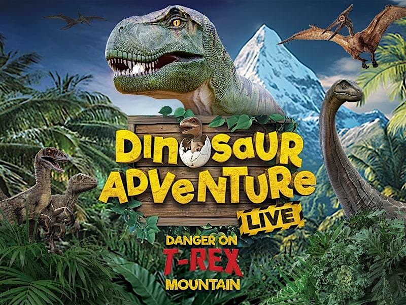 Dinosaur Adventure Live 2026, 29 May | Event in Northampton | AllEvents