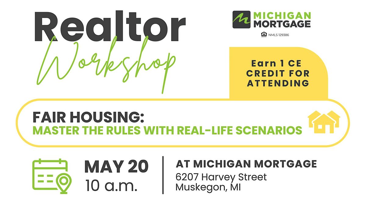 Fair Housing: Mastering the Rules with Real-Life Scenarios, 20 May | Event in Muskegon | AllEvents
