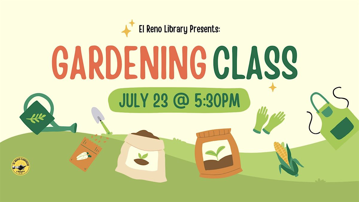 Gardening Class  [No Registration Required], 23 July | Event in El Reno | AllEvents