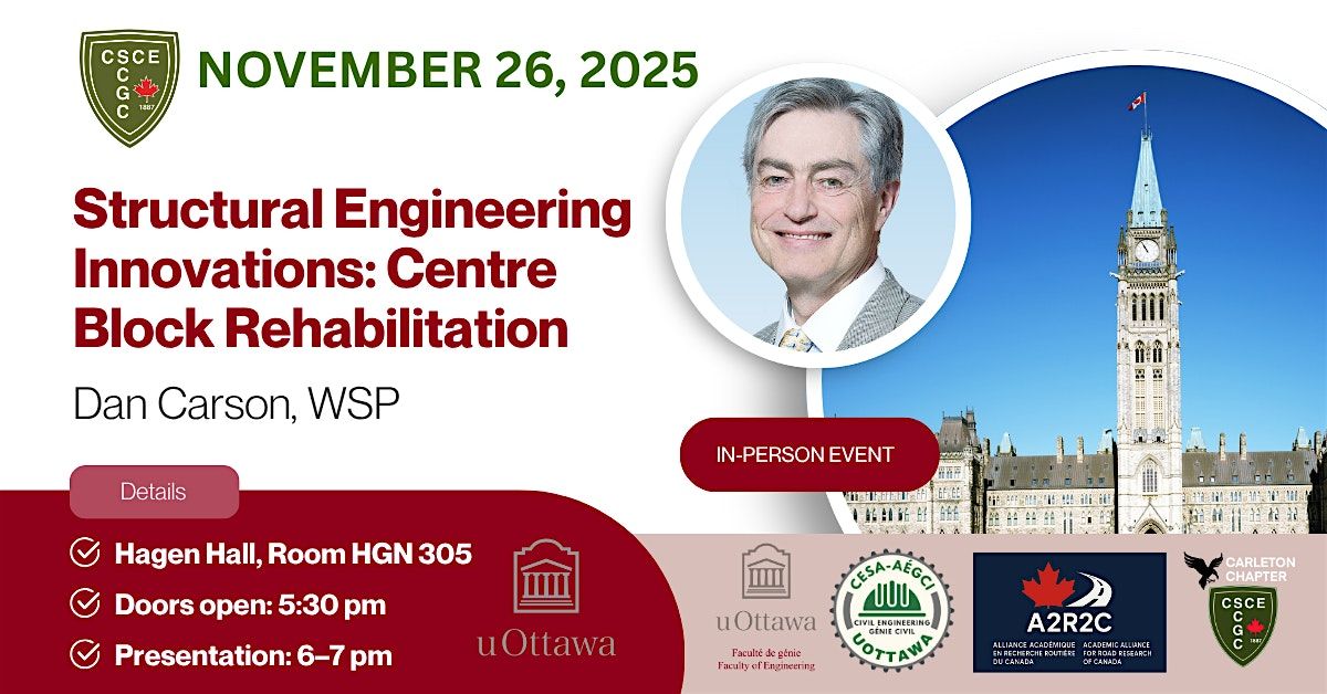 Structural Engineering Innovations: Centre Block Rehabilitation, 26 November | Event in Ottawa | AllEvents