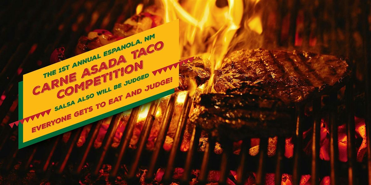 Carne Asada Taco Competition - First Annual Competition in Espanola, NM, 3 May | Event in Española | AllEvents