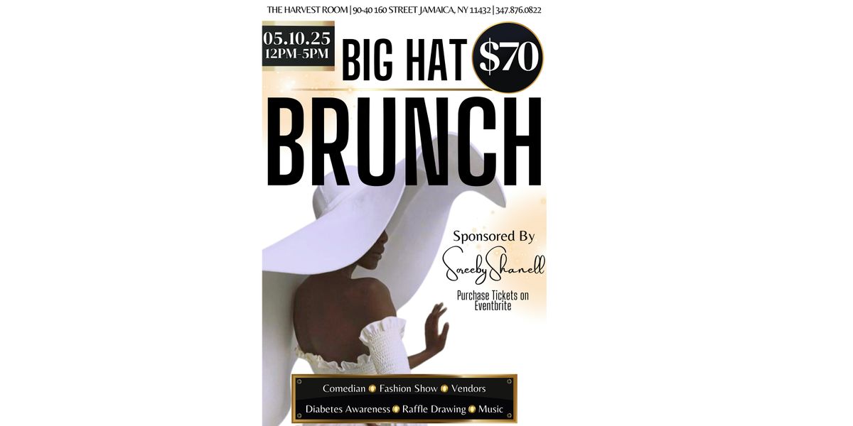 BIG HAT BRUNCH, 10 May | Event in Queens | AllEvents