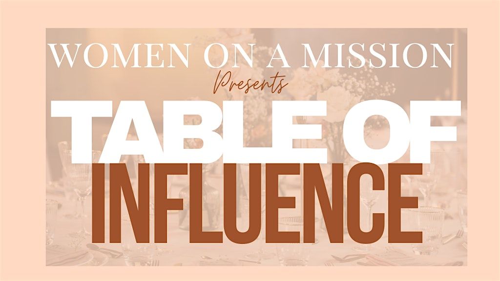 Women on a Mission - Table of Influence, 22 November | Event in Ottawa | AllEvents