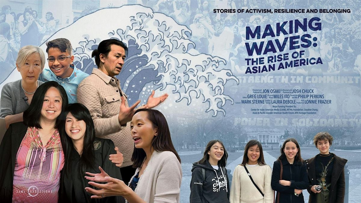 Making Waves: The Rise of Asian America CLE Premiere, 13 August | Event in Cleveland | AllEvents