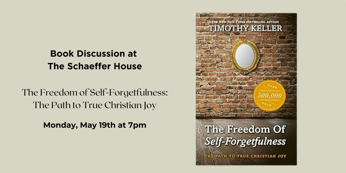 "The Freedom of Self-Forgetfulness" by Tim Keller, 19 May | Event in St. Louis | AllEvents