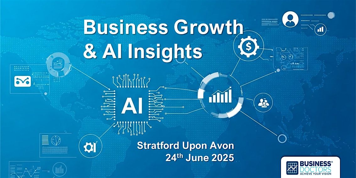 Business Growth & AI Insights In Uncertain Times, 24 June | Event in Stratford-upon-Avon | AllEvents