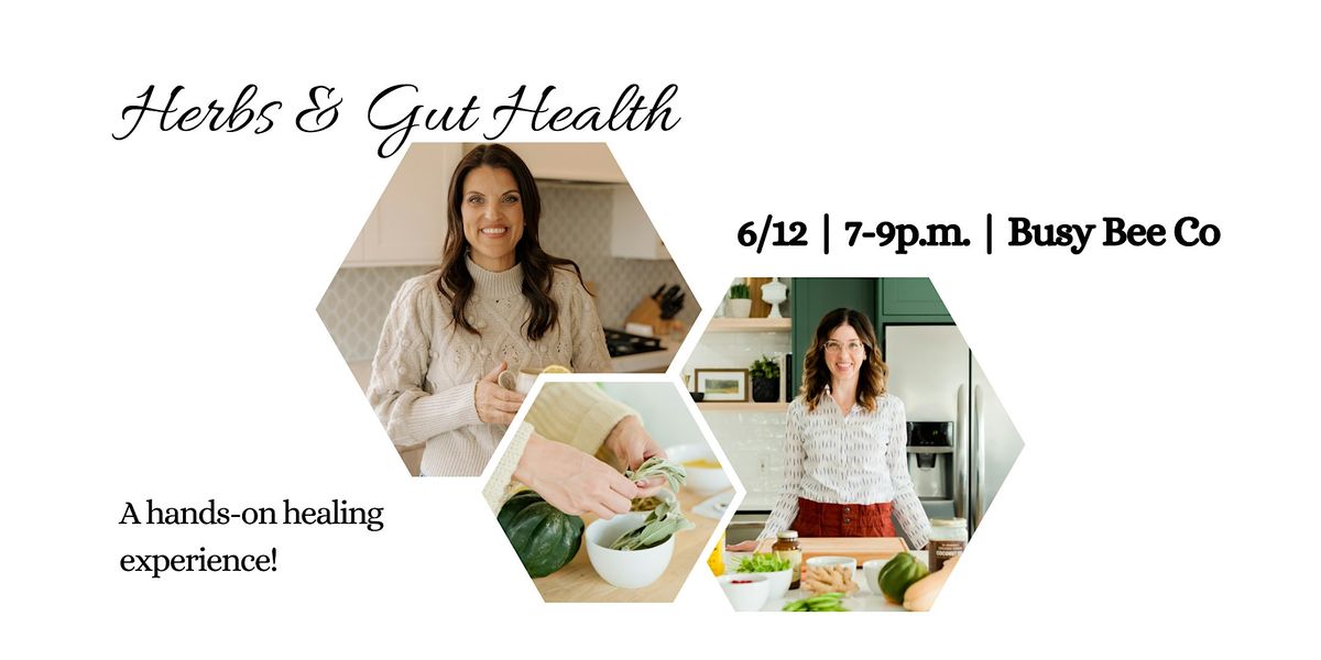 Healing Herbs for Gut Health: A Culinary & Wellness Experience, 12 June | Event in Layton | AllEvents