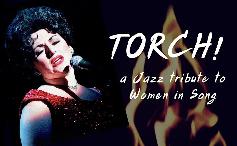 Deborah Del Mastro  TORCH! A Jazz Tribute to Women in Song, 28 August | Event in Martinez | AllEvents