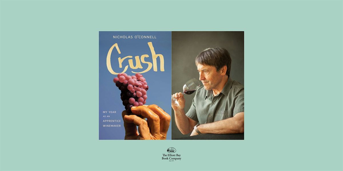 Nicholas O'Connell, CRUSH, 9 July | Event in Seattle | AllEvents