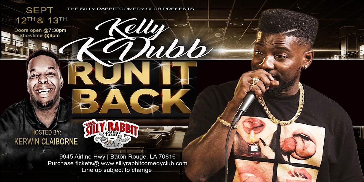 The Silly Rabbit Comedy Club Presents: K Dubb, Silly Rabbit Comedy Club ...