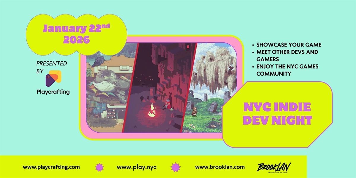 NYC INDIE DEV NIGHT:  January 22nd, 22 January | Event in Brooklyn | AllEvents