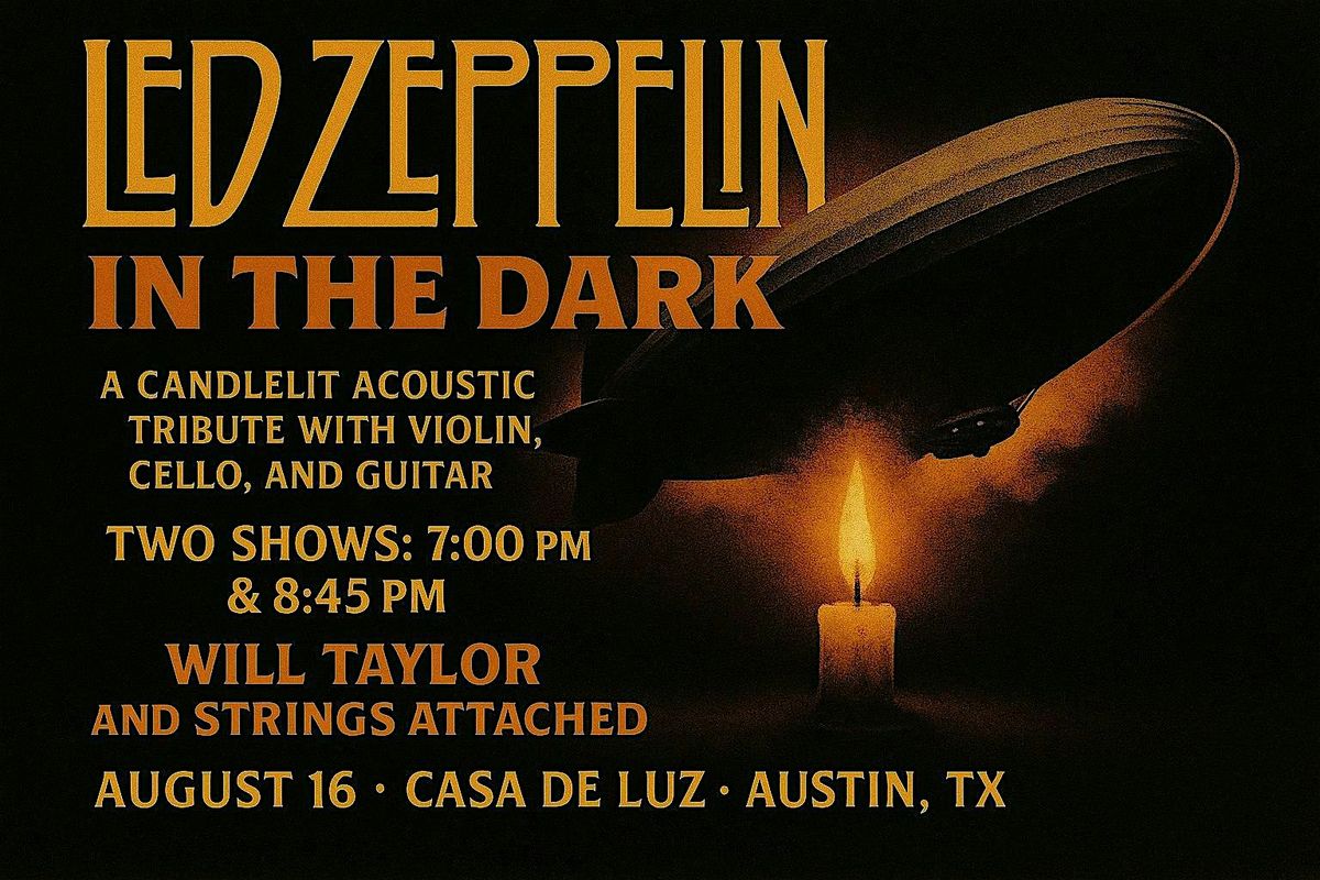 Led Zeppelin on Strings Concert in the Dark with Live Strings 8pm + Cacao, 16 August | Event in Austin | AllEvents