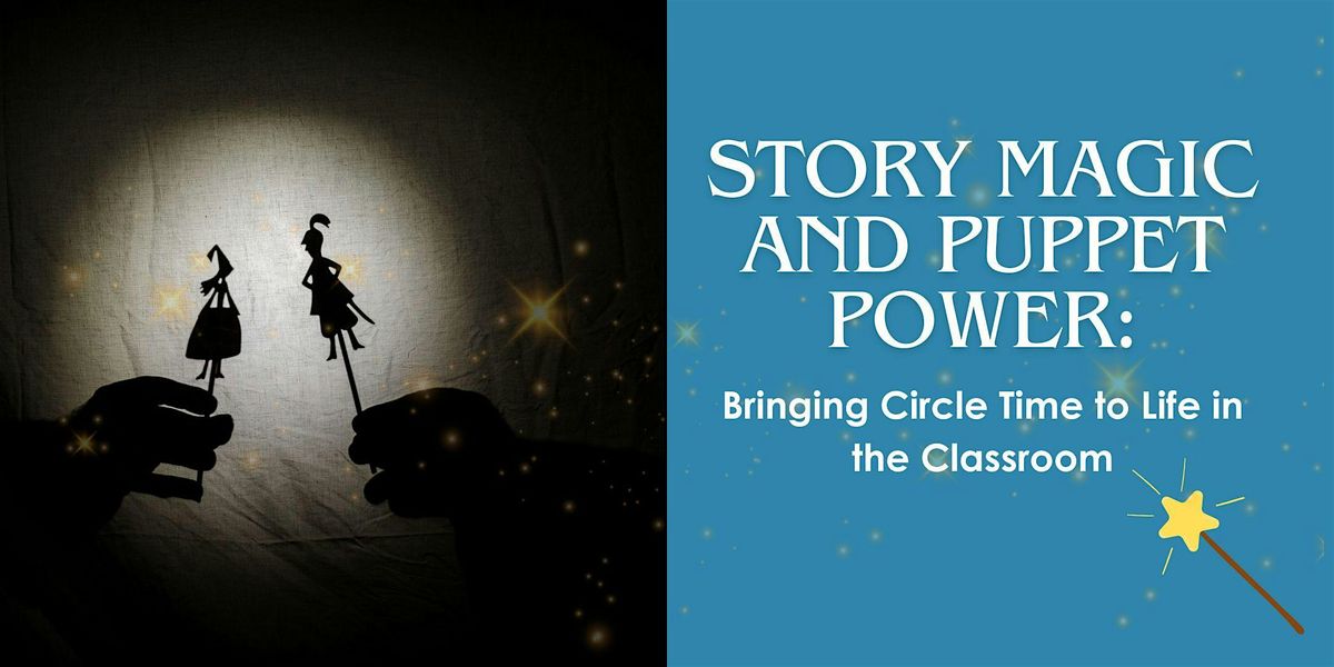 Story Magic & Puppet Power: Bringing Circle-Time to Life in the ...