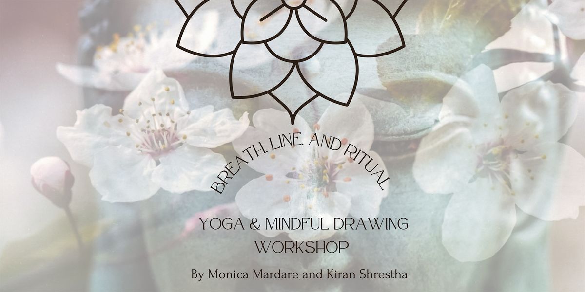 Breath, Line, and Ritual: A Nepali-Inspired Yoga & Mindful Drawing Workshop, 6 December | Event in London