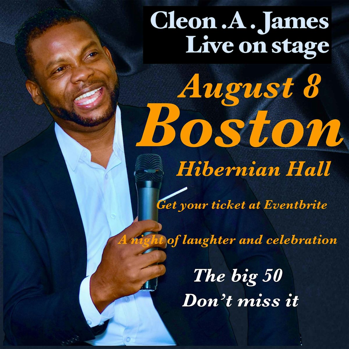 Cleon A James.           live on stage, 8 August | Event in Boston | AllEvents