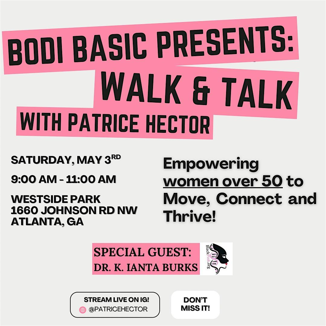 Bodi Basic Presents: Walk and Talk with Patrice Hector, 3 May | Event in Atlanta | AllEvents