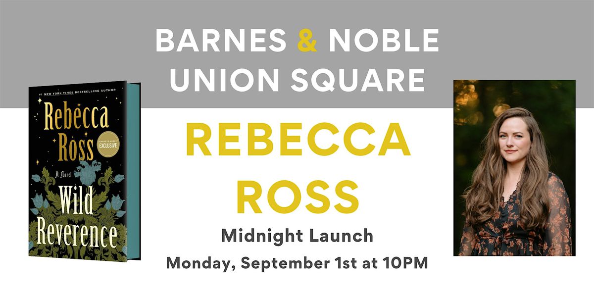Midnight Release for WILD REVERENCE with Rebecca Ross at B&N USQ, 1 September | Event in New York | AllEvents