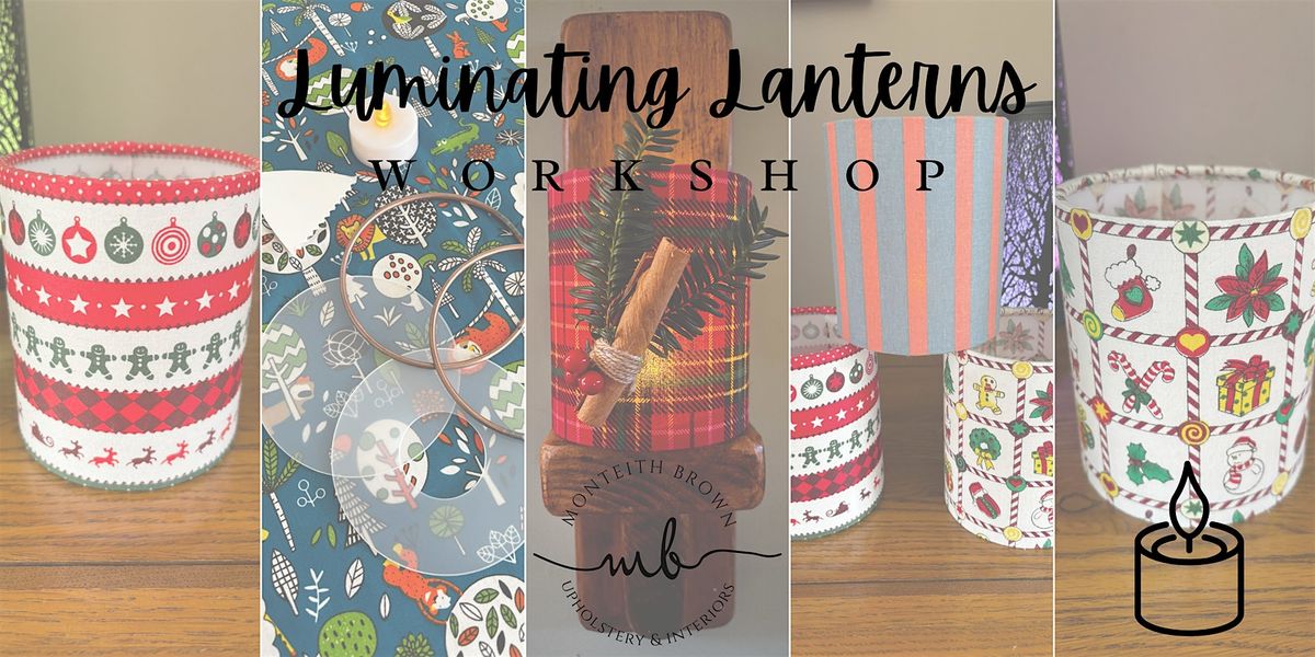 Luminating Lanterns Workshop, 13 December | Event in Fareham | AllEvents
