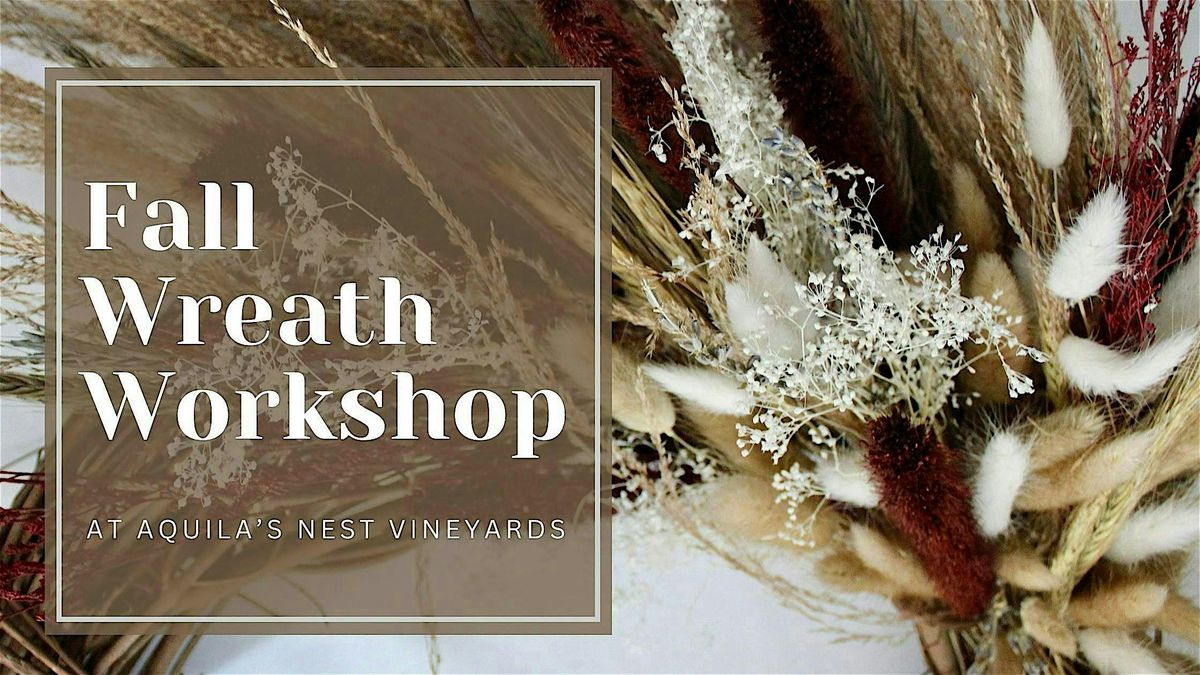 Fall Wreath Workshop at Aquila's Nest Vineyards, 2 October | Event in Newtown | AllEvents