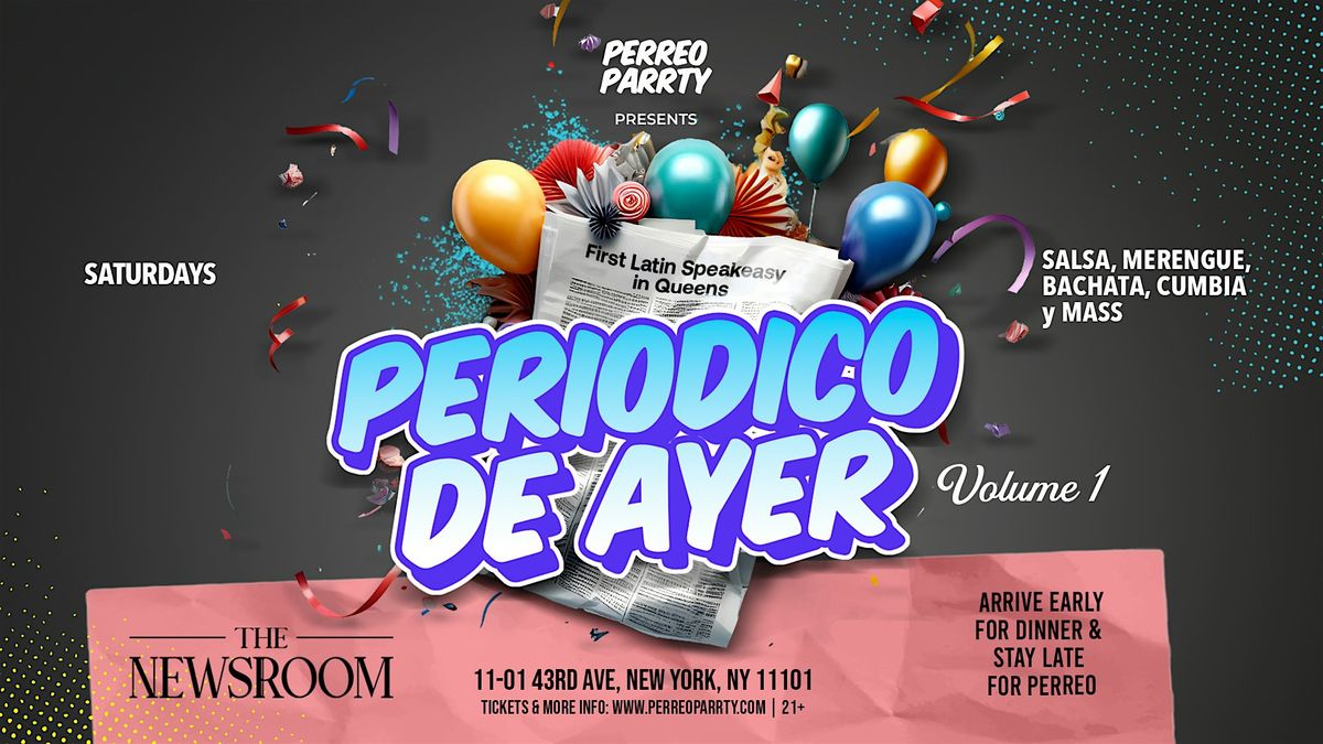 Periodico de Ayer  - Latin & Reggaeton Party at Newsroom Speakeasy, 28 June | Event in Long Island City