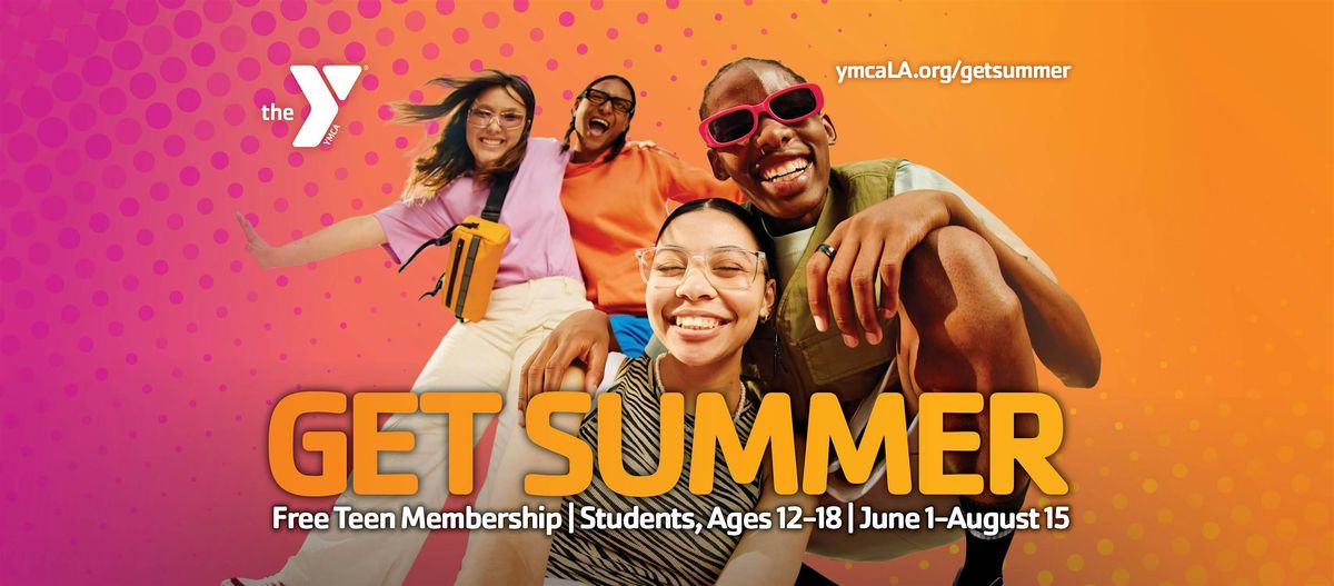 YMCA Get Summer: Free Teen Memberships for the Summer | Ages 12-18, 15 June | Event in Los Angeles | AllEvents