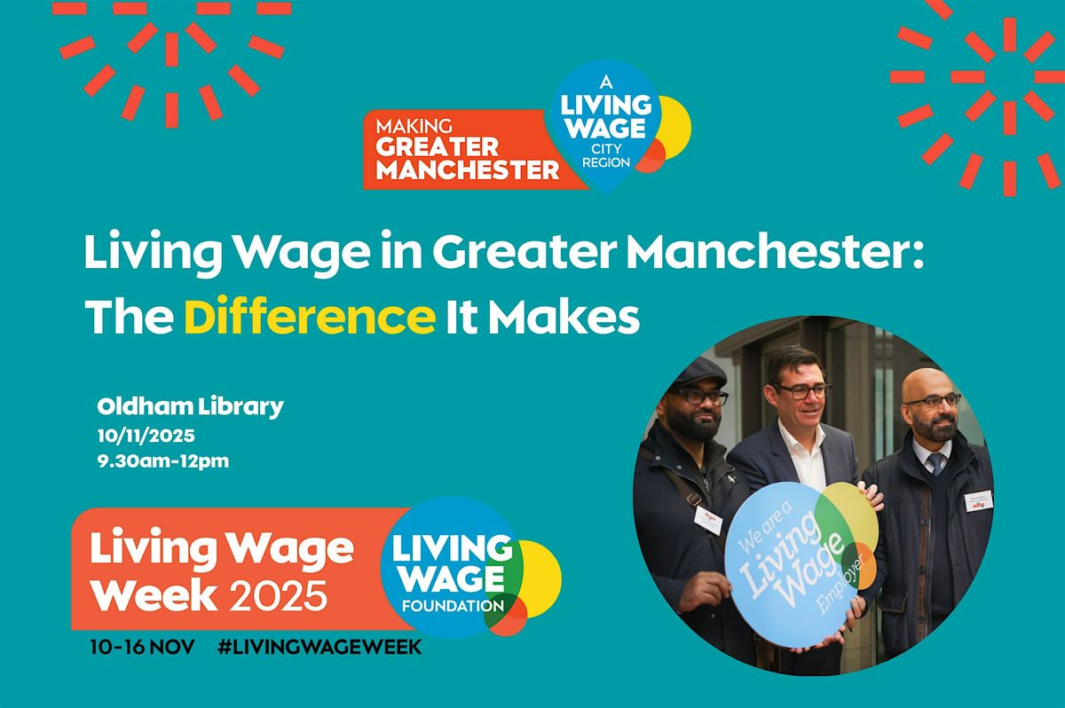 Living Wage in Greater Manchester - The Difference It Makes, 10 November | Event in Oldham | AllEvents