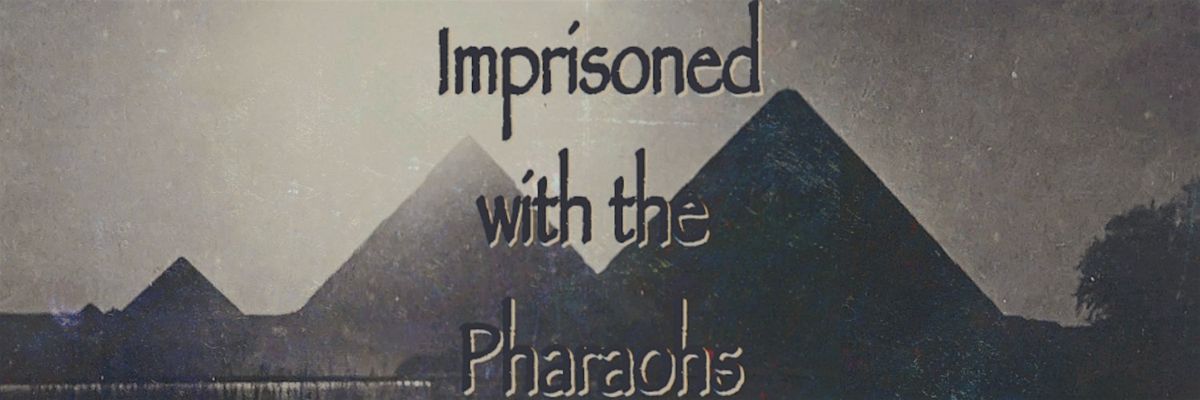 Imprisoned with the Pharaohs, 26 October | Event in Nottingham | AllEvents