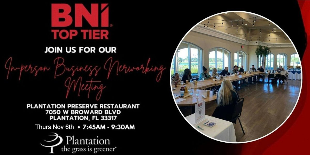 The Early Bird Gets the Referrals: BNI Top Tier  Networking Breakfast, 6 November | Event in Plantation | AllEvents